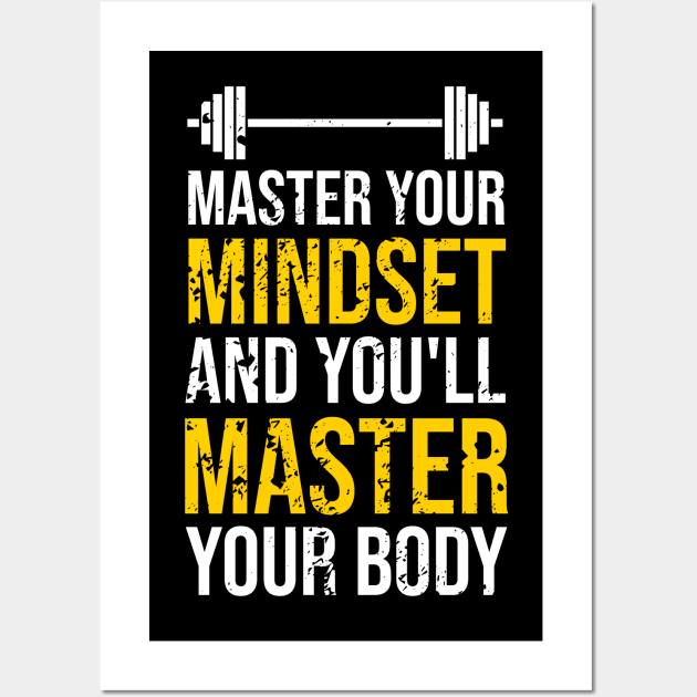 Master Your Mindset And You'll Master Your Body Motivational Wall Art by FancyVancy